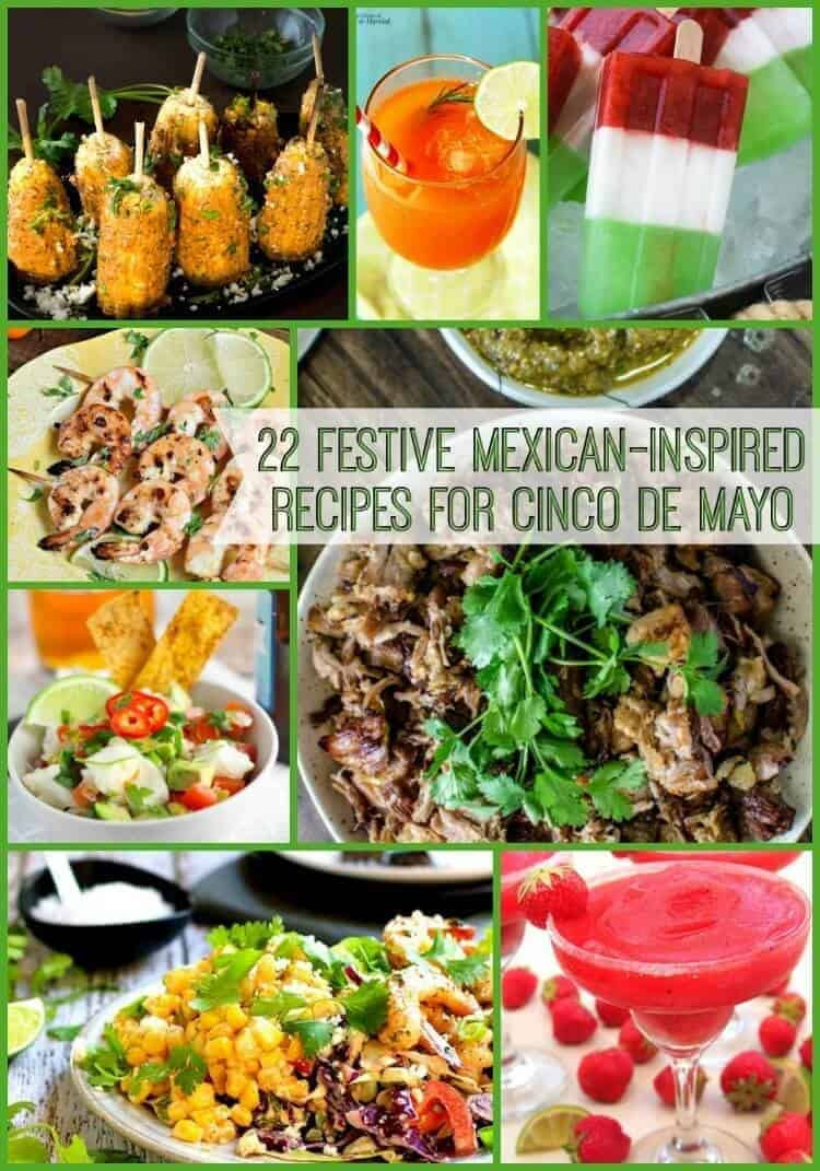 Cinco De Mayo Party Food Ideas
 22 Festive Mexican Inspired Party Recipes for Cinco de