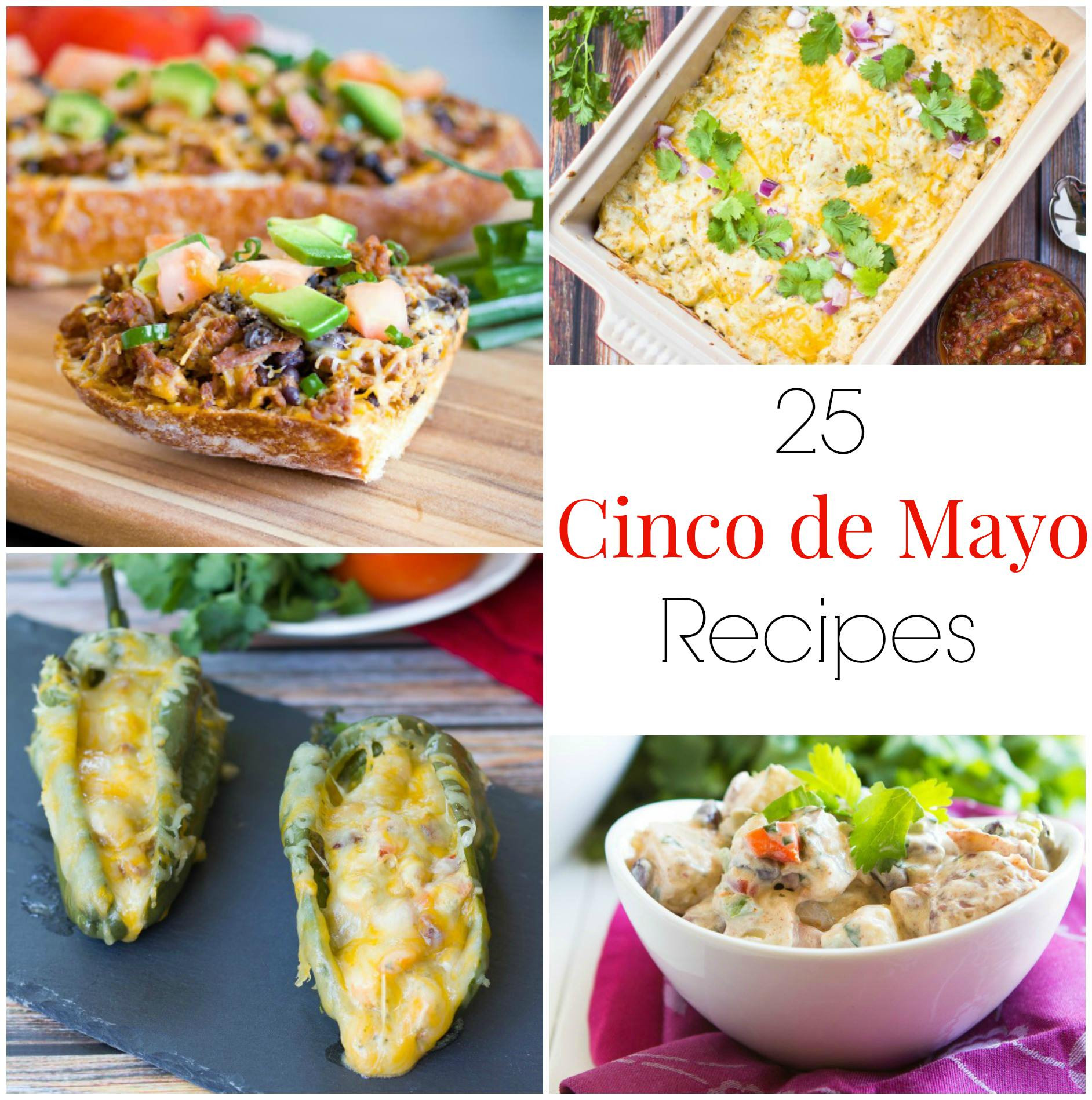 Cinco De Mayo Recipe
 25 Cinco de Mayo Recipes