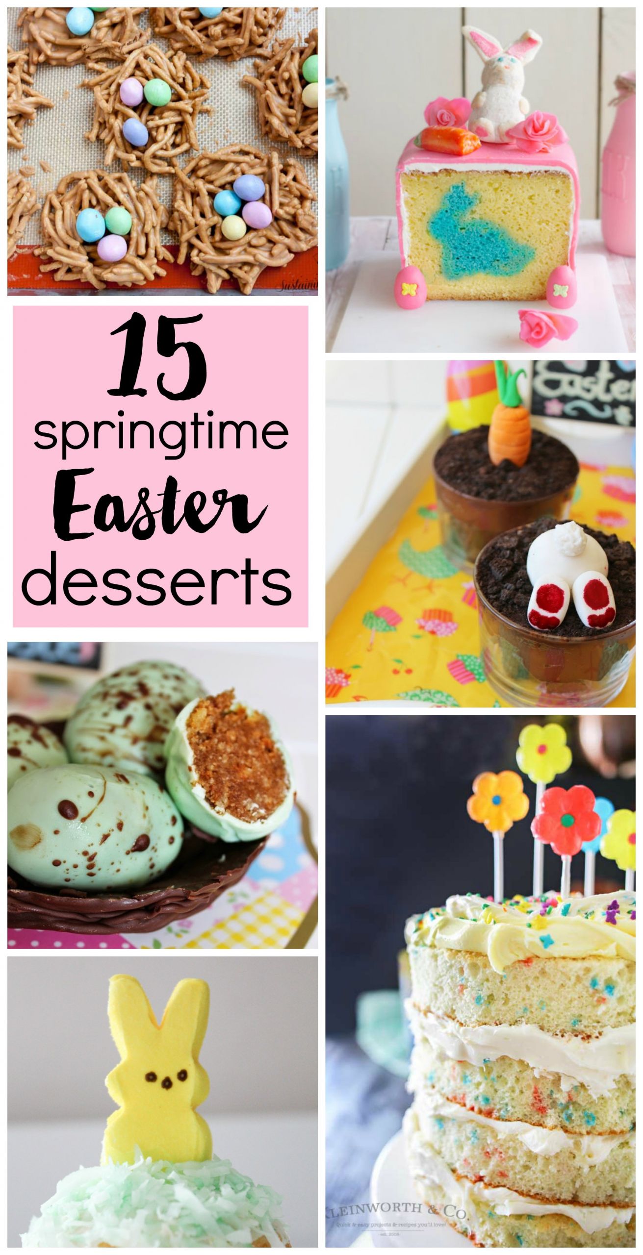 Cute Easter Dessert Ideas
 15 Springtime Easter Desserts