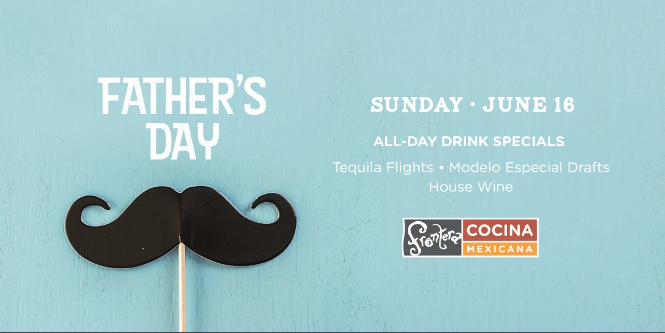 Fathers Day Food Specials
 Celebrate Father’s Day at Frontera Cocina in Disney