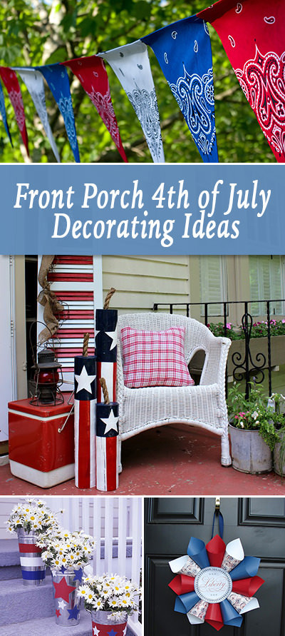 Fourth Of July Decorations Ideas
 Front Porch 4th of July Decorating Ideas • The Bud