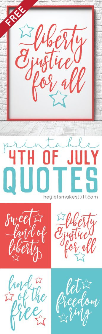 Fourth Of July Images And Quotes
 Printable 4th of July Quotes Hey Let s Make Stuff