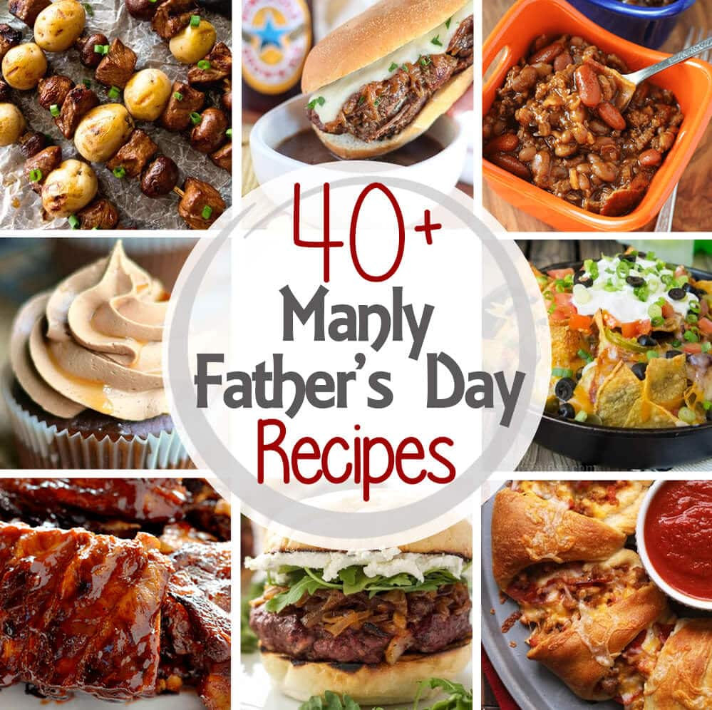 Free Fathers Day Food
 40 Manly Father’s Day Recipes Julie s Eats & Treats