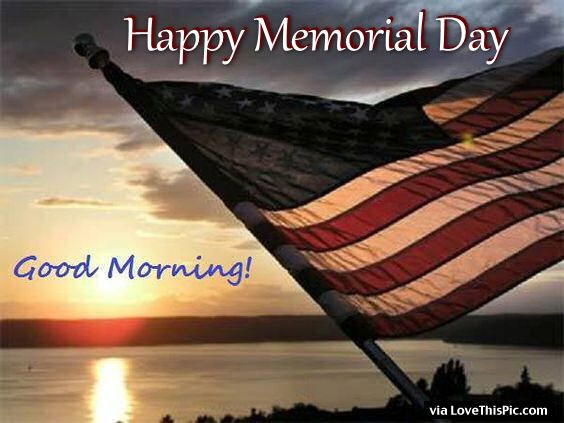 Good Memorial Day Quotes
 Happy Memorial Day Good Morning Image Quote