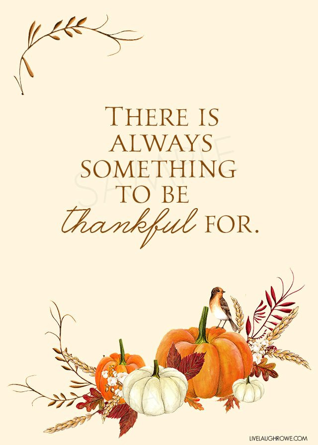 Good Thanksgiving Quotes
 Thankful Printable