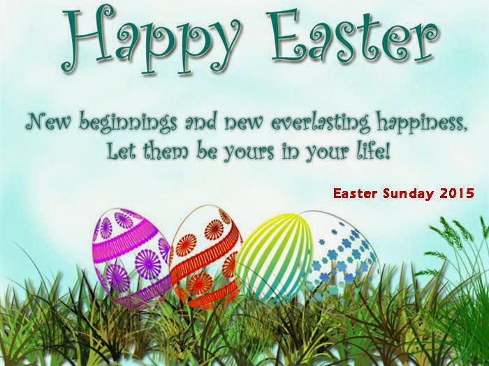Happy Easter Wishes Quotes
 Easter Quotes and Sayings 2015 Download from Here