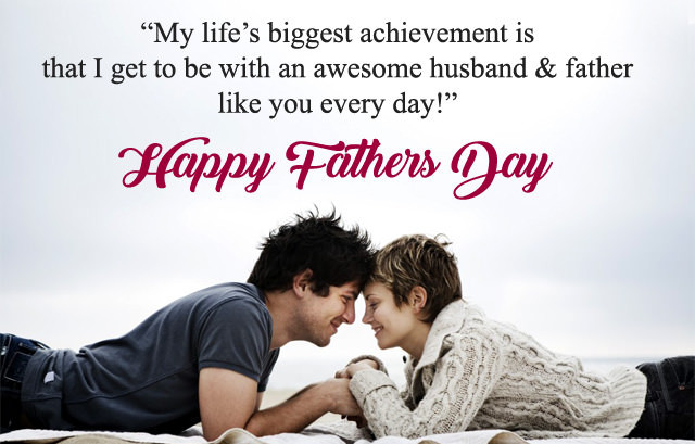 Happy Fathers Day Quotes From Wife
 Happy Fathers Day My Love Quotes with from Wife to