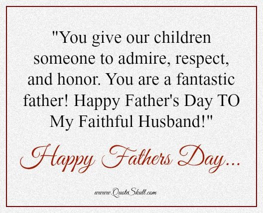 Happy Fathers Day To My Husband Quotes
 Fathers Day Messages for Husband from Wife