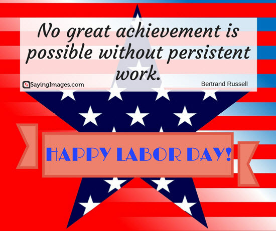 Happy Labor Day Quote
 20 Happy Labor Day Quotes and Messages