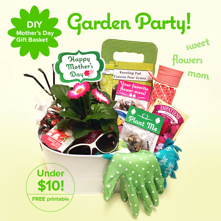 Mother's Day Gifts Under $10
 DIY Mother’s Day Gift Basket – Garden Party Under $10