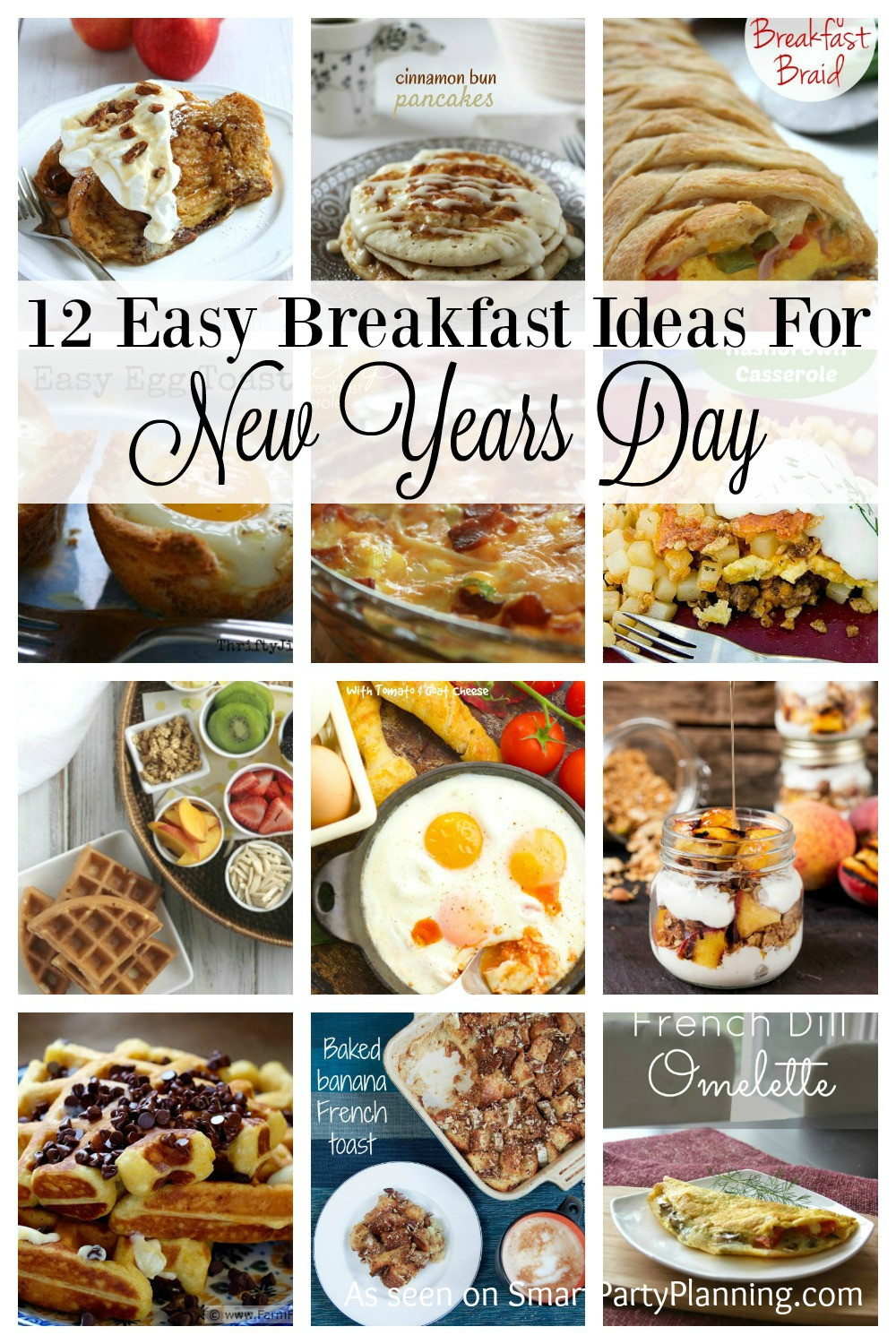 New Year Brunch Ideas
 12 Easy Breakfast Recipes For New Years Day