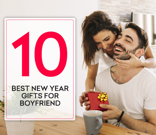New Year Gifts For Boyfriend
 10 Best New Year Gifts That Your Boyfriend Will Love