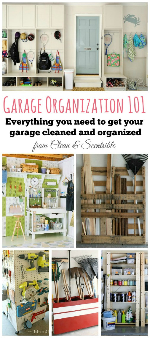 Organize My Garage
 How to Organize the Garage DIY Clean and Scentsible