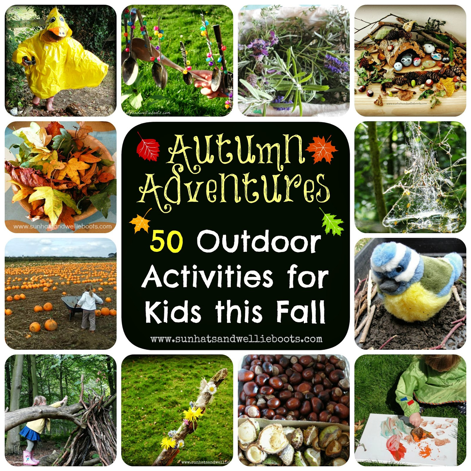 Outdoor Fall Activities
 Sun Hats & Wellie Boots 50 Outdoor Activities for Kids