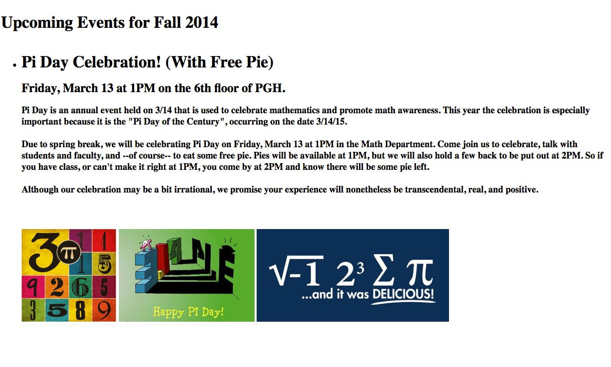 Pi Day Activities 2014
 Pi Mu Epsilon UH Math Club Events