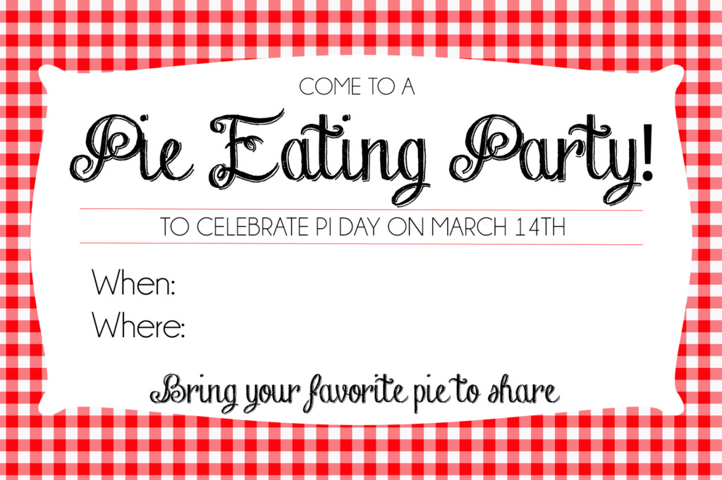 Pi Day Party
 How to Host a Pie Day Party Printable Invites So Festive