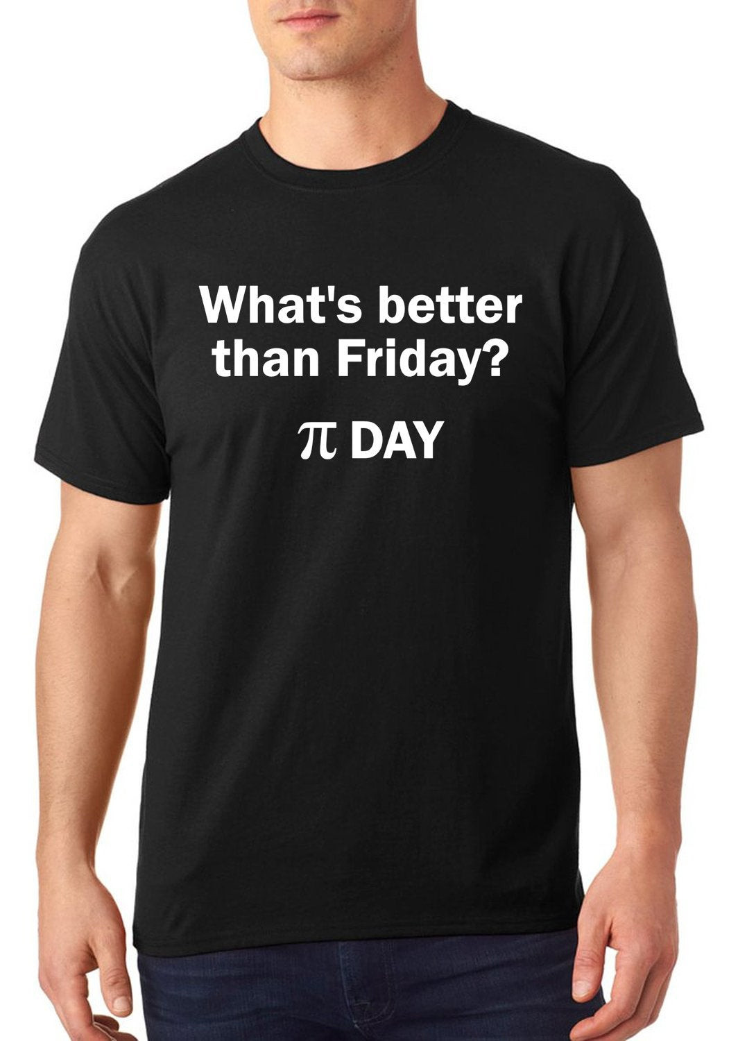 Pi Day Shirts Ideas
 What s better than Friday Pi Day t shirt pi t shirt pi