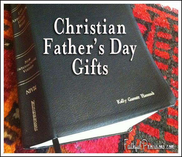 Religious Fathers Day Gifts
 Christian Father s Day Gifts