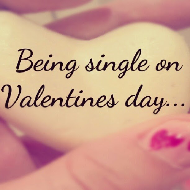 Singles Valentines Day Quotes
 It s Okay to Be Single on Valentine s Day The Coffee Chic