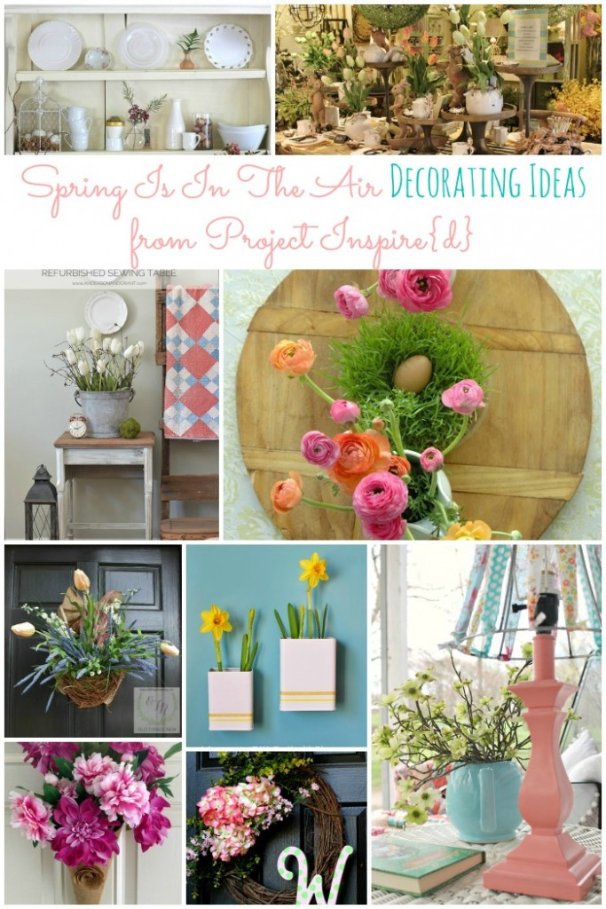 Spring Ideas For Home
 Spring is in the Air Decorating Ideas