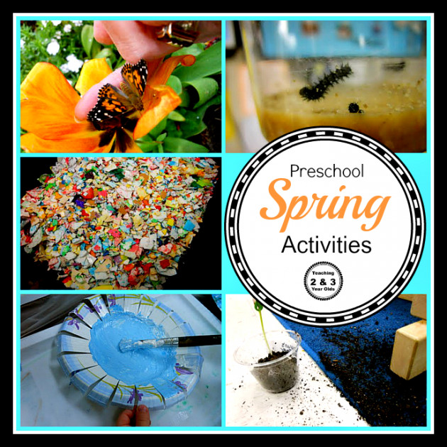 Spring Ideas For Preschoolers
 Spring Activities Teaching 2 and 3 Year Olds