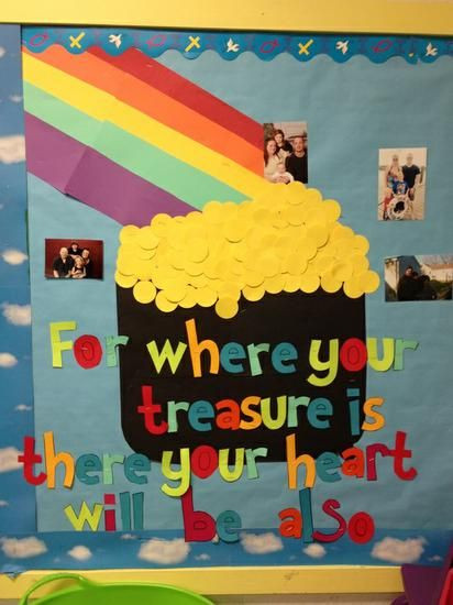 St Patrick's Day Bulletin Board Ideas
 Where Your Treasure Is There Your Heart Will Be Also