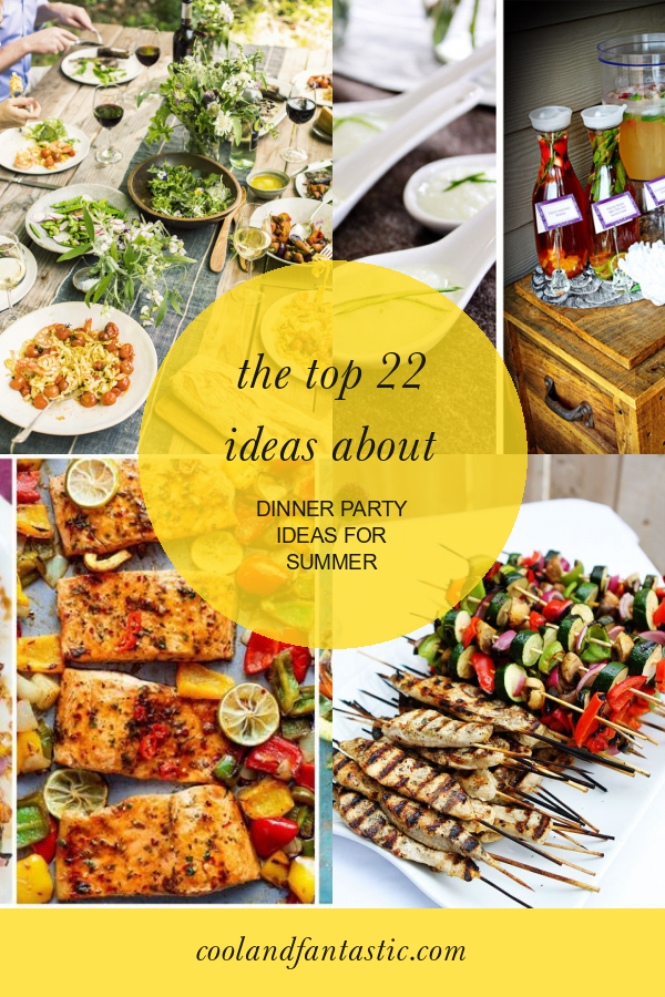 The top 22 Ideas About Dinner Party Ideas for Summer - Home, Family ...