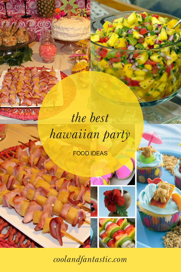 The Best Hawaiian Party Food Ideas - Home, Family, Style and Art Ideas