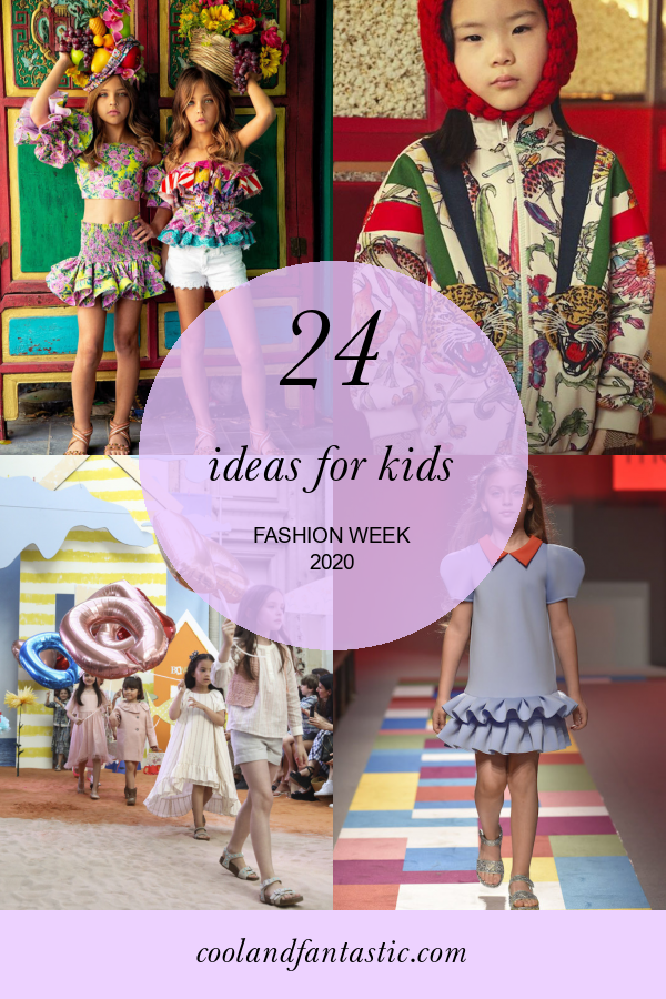 24 Ideas for Kids Fashion Week 2020 - Home, Family, Style and Art Ideas