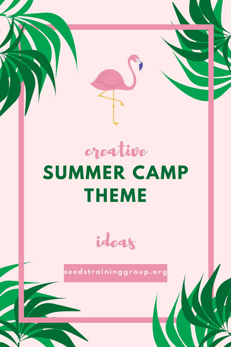 Summer Camp Ideas
 20 Exciting Summer Camp Themes with Project Ideas
