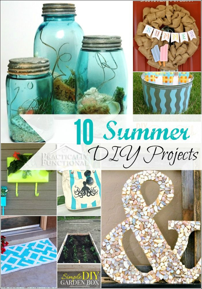 Summer Project Ideas
 10 Amazing Summer DIY Projects