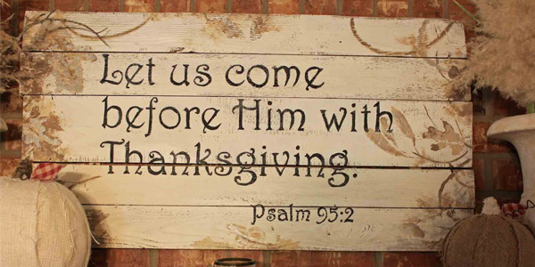 Thanksgiving Biblical Quotes
 Thanksgiving In The Bible
