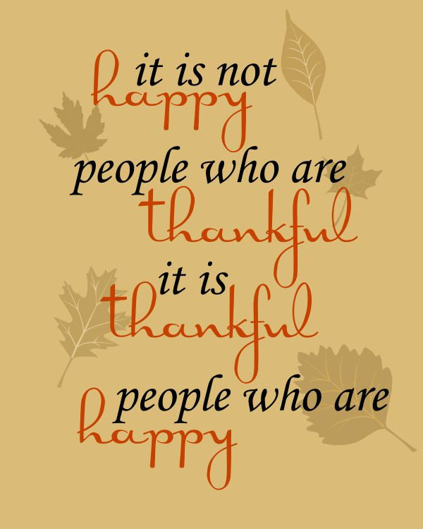 Thanksgiving Day Quotes Inspirational
 The 25 best Be thankful ideas on Pinterest