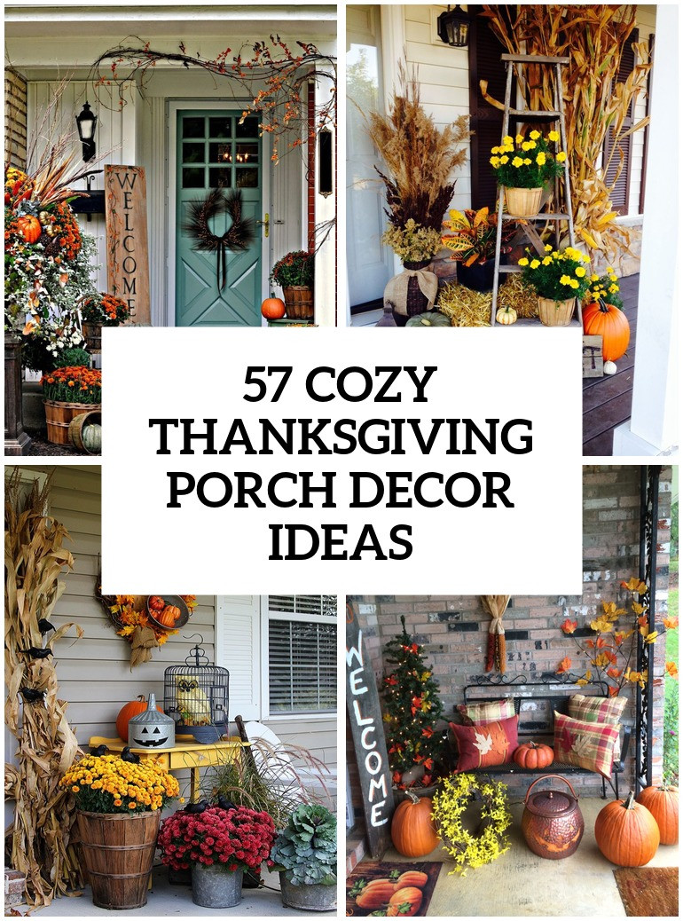Thanksgiving Decoration Ideas
 57 Cozy Thanksgiving Porch Décor Ideas DigsDigs
