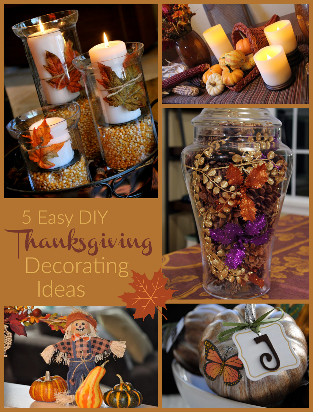 Thanksgiving Decoration Ideas
 Easy Thanksgiving Decorating Ideas