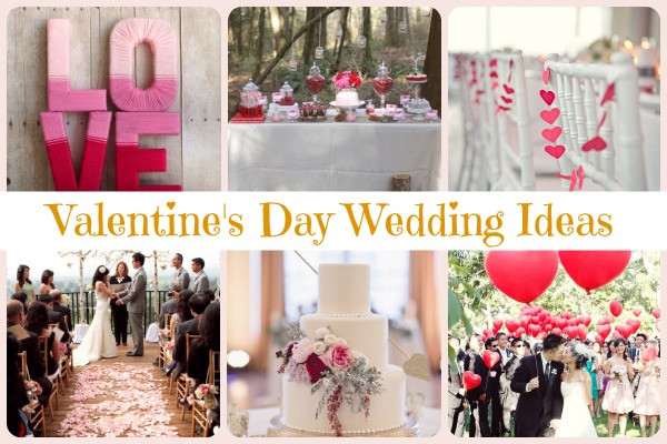 Valentines Day Wedding Ideas
 Valentine s Day Wedding Ideas
