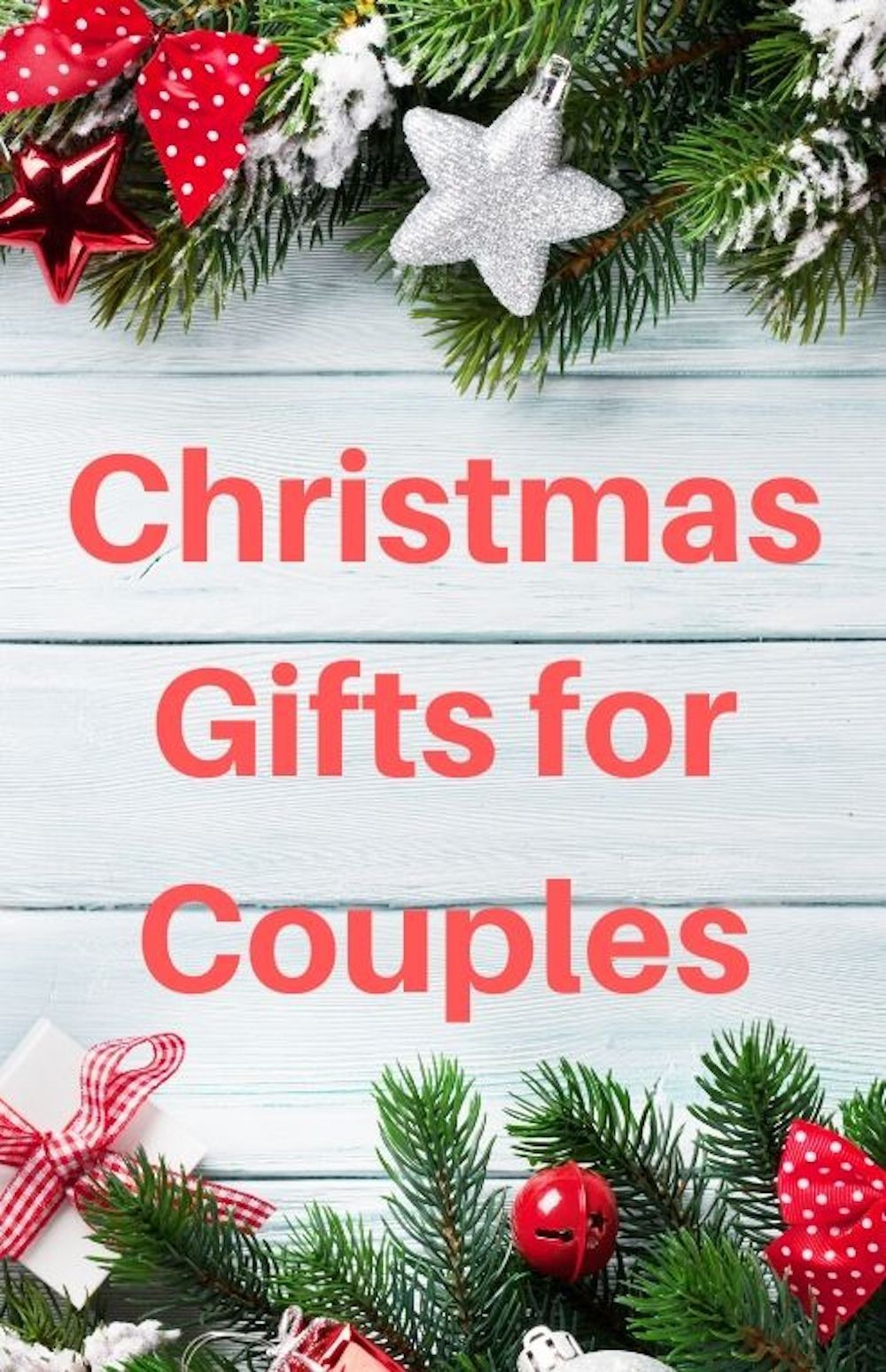 Christmas Gift Ideas For A Couple
 Christmas Gift Ideas for Couples