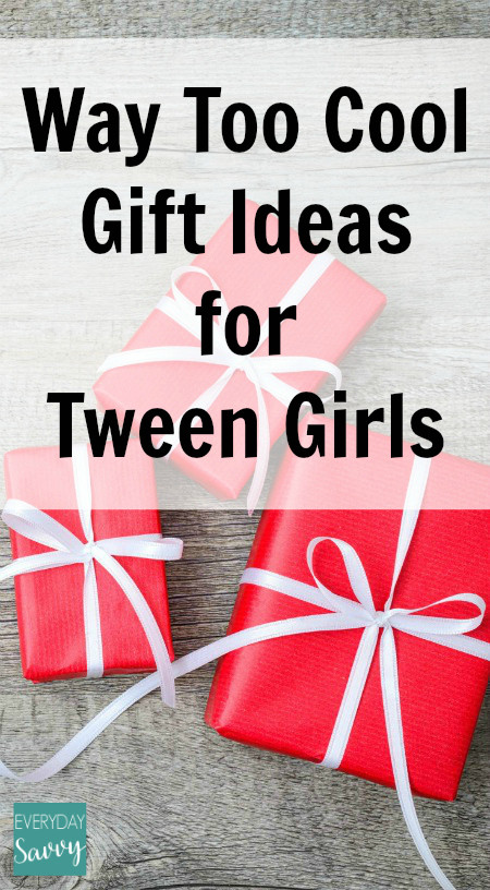 Cool Gift Ideas For Girls
 Way Too Cool Gift Ideas for Tween Girls Everyday Savvy
