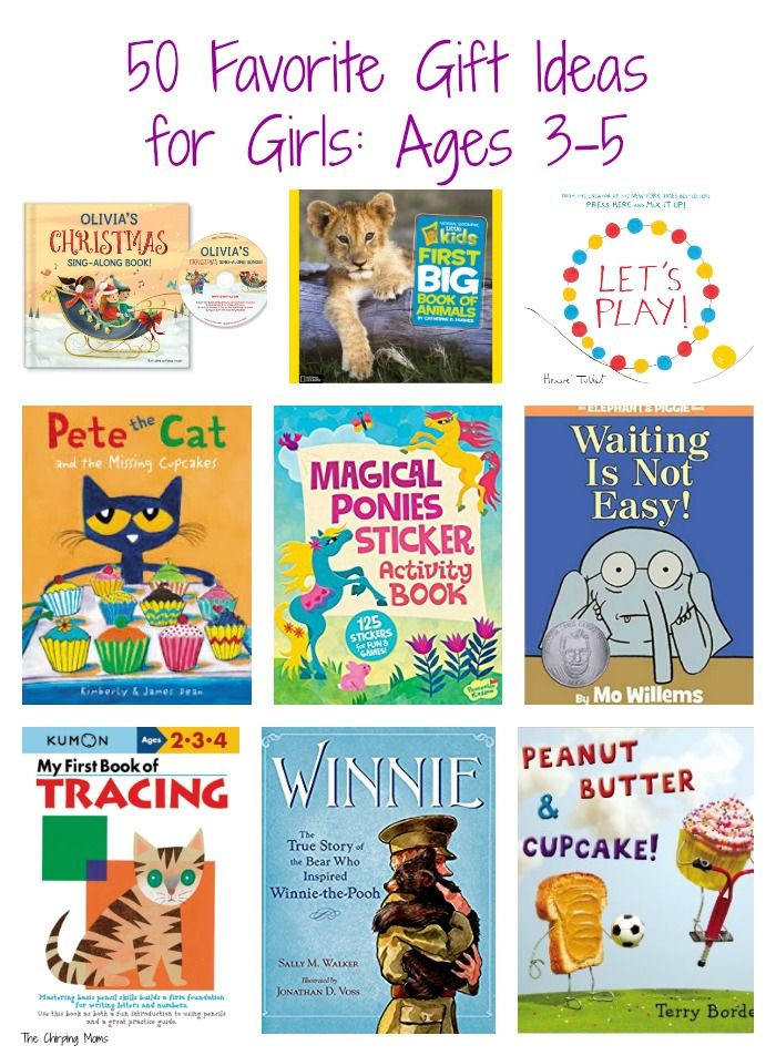 Gift Ideas For Girls Age 5
 50 Favorite Gift Ideas for Girls Ages 3 5 The Chirping