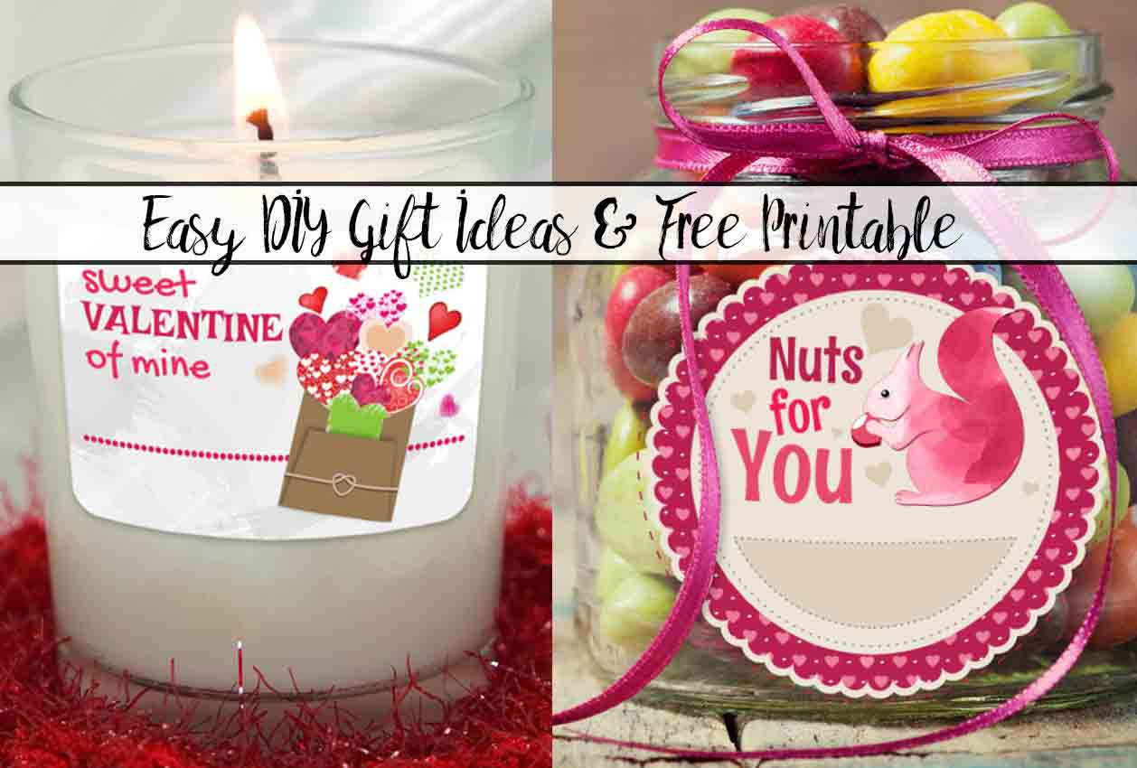 Handmade Valentine Gift Ideas
 Easy DIY Valentine’s Day Gift Ideas with Free Printable