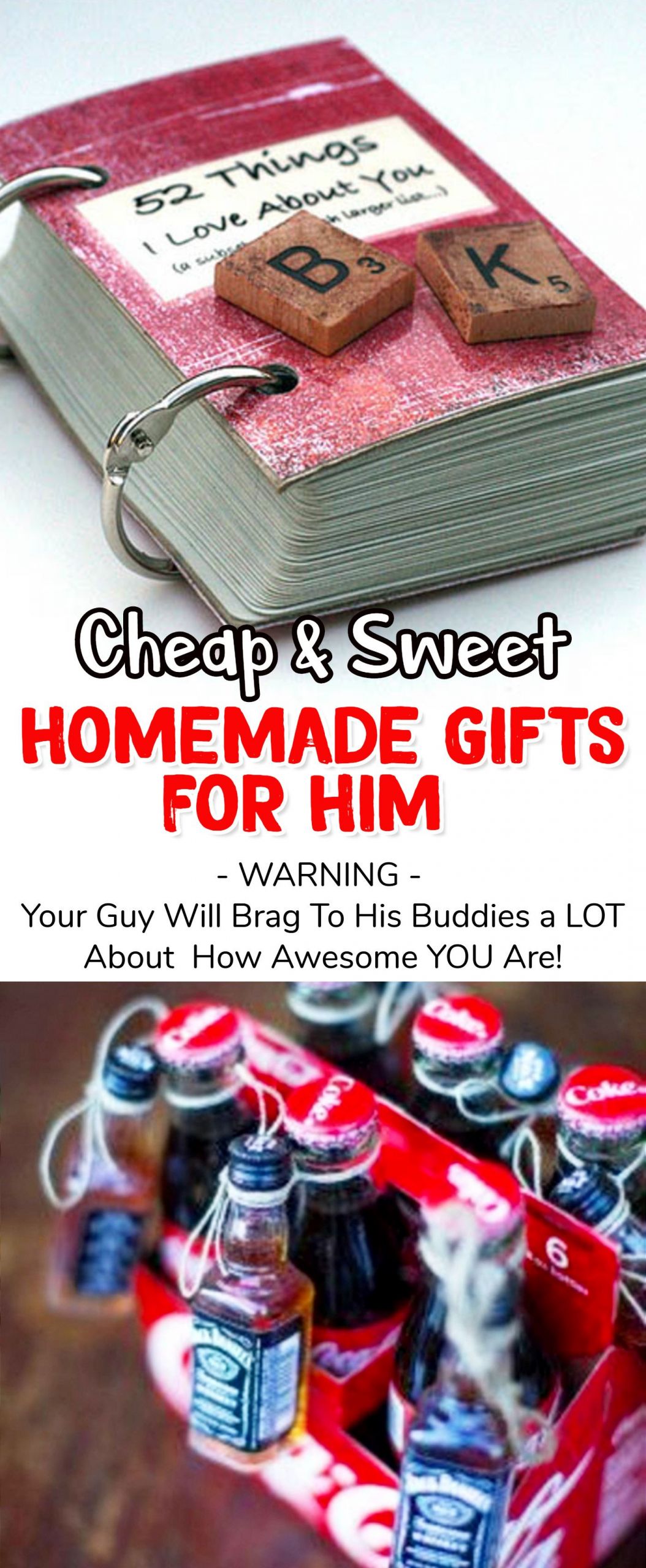 Homemade Gift Ideas For Boyfriend
 Homemade Gift Ideas For Him 26 Romantic DIY Gifts To
