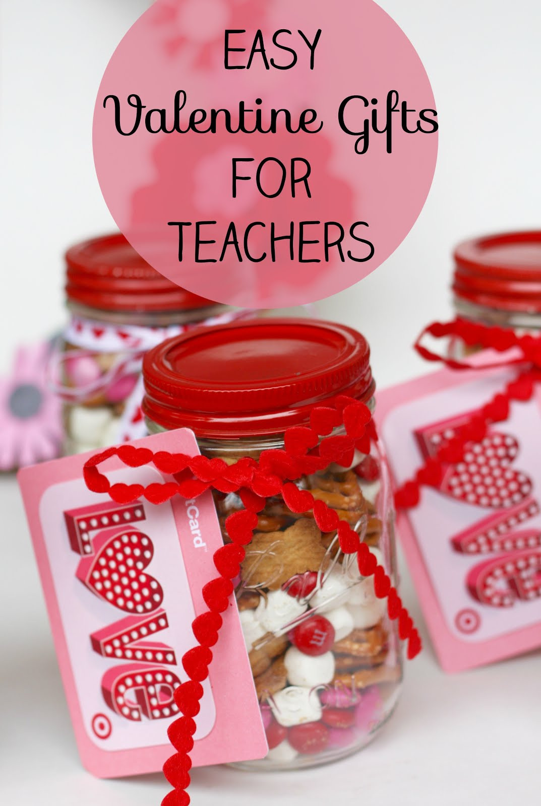 Valentines Day Gift For Teacher
 Magnolia Mamas Easy Valentine Gifts for Teachers