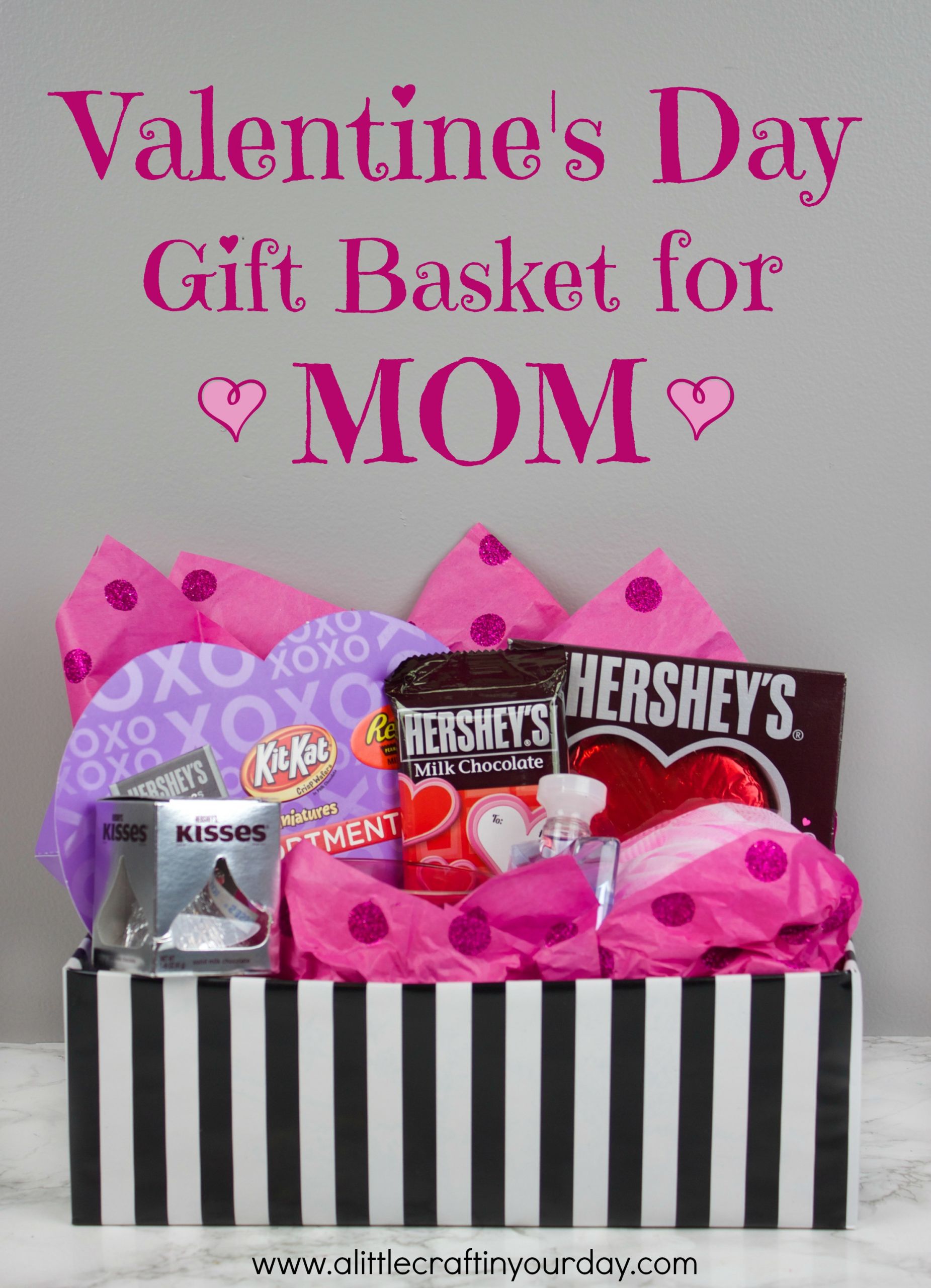 Valentines Day Ideas For Mom
 Valentine s Day Gift Basket for Mom A Little Craft In