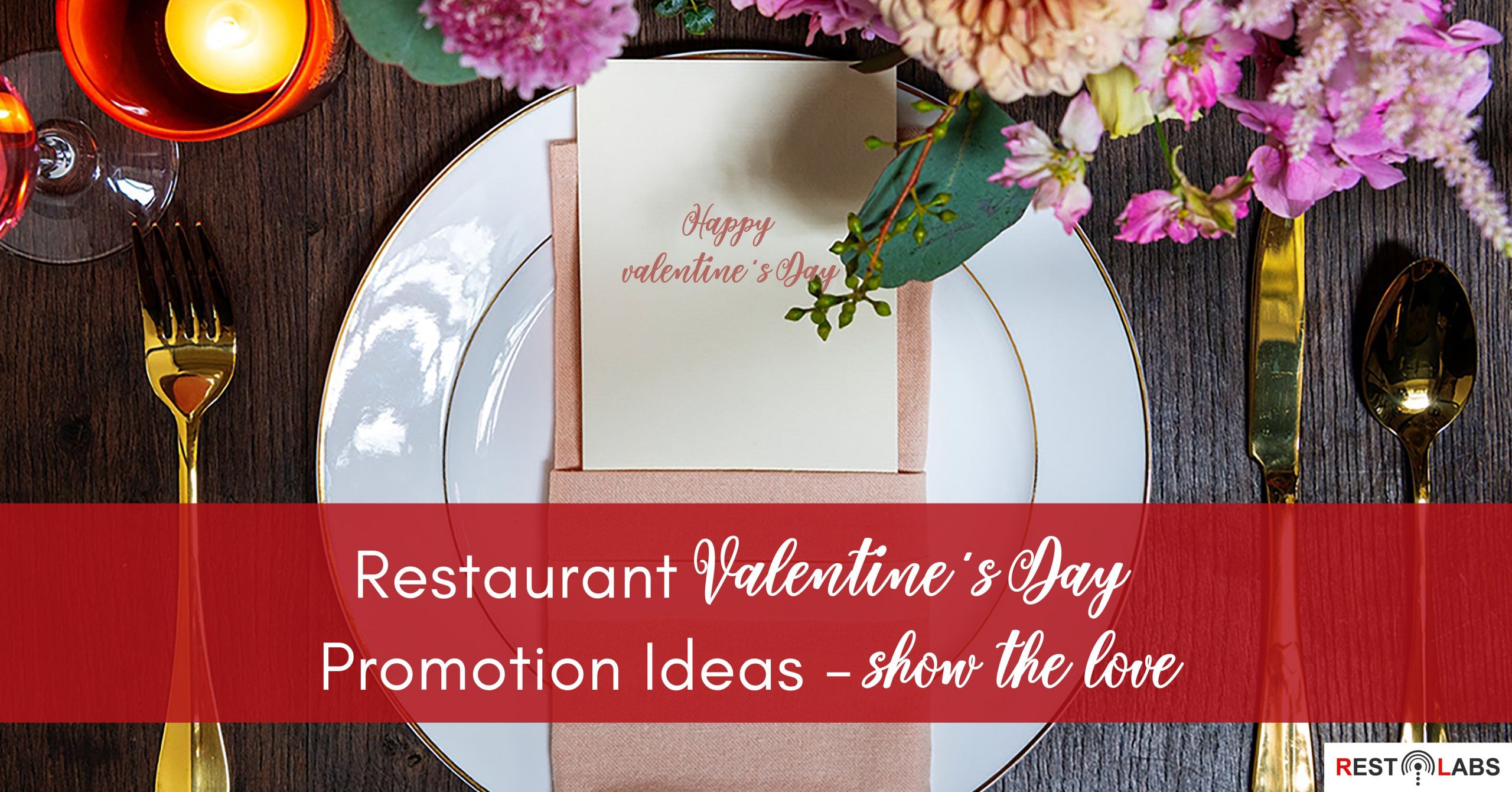 Valentines Day Restaurant Ideas
 Restaurant Valentine s Day Promotion Ideas show the love