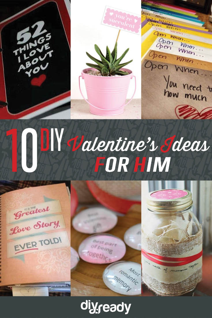 Valentines Gift For Him Ideas
 10 Valentines Day Ideas for Him DIY Ready