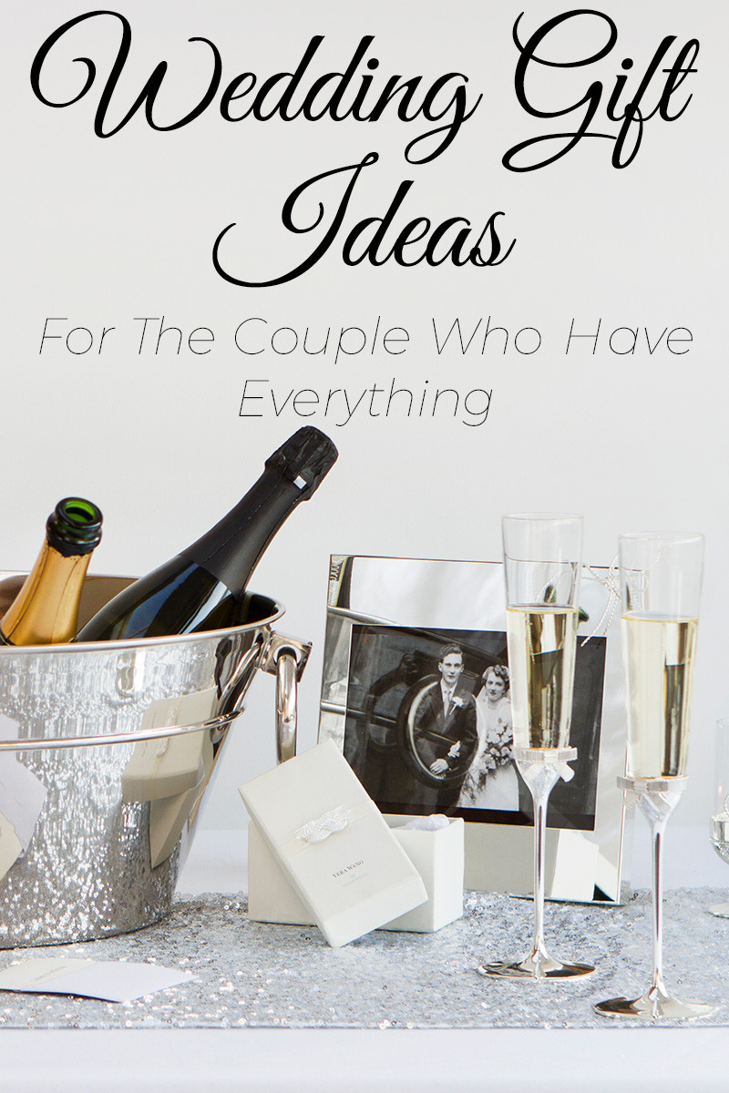 Wedding Gift Ideas For Couple Who Have Everything
 Gift Ideas For Couples Who Have Everything